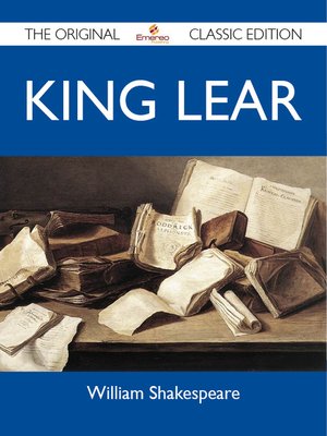 cover image of King Lear - The Original Classic Edition